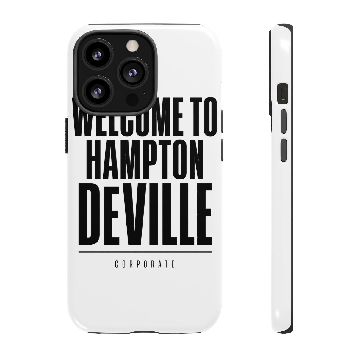 Corporate "Welcome to Hampton DeVille" Phone Case - alternate angle 1, merchandise