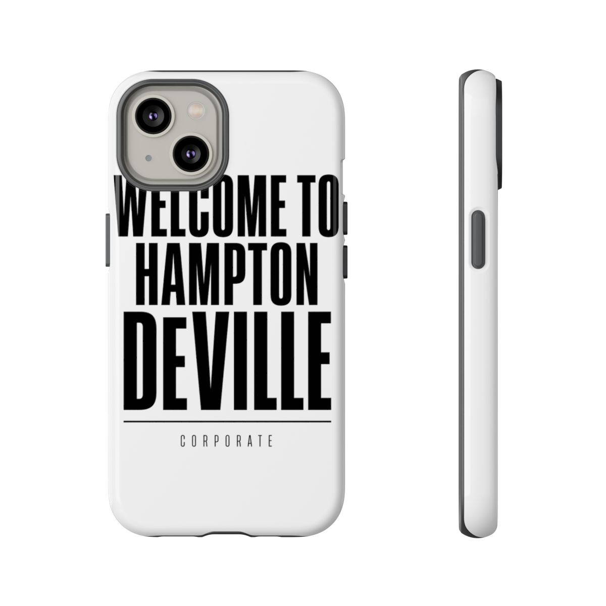 Corporate "Welcome to Hampton DeVille" Phone Case - alternate angle 3, merchandise